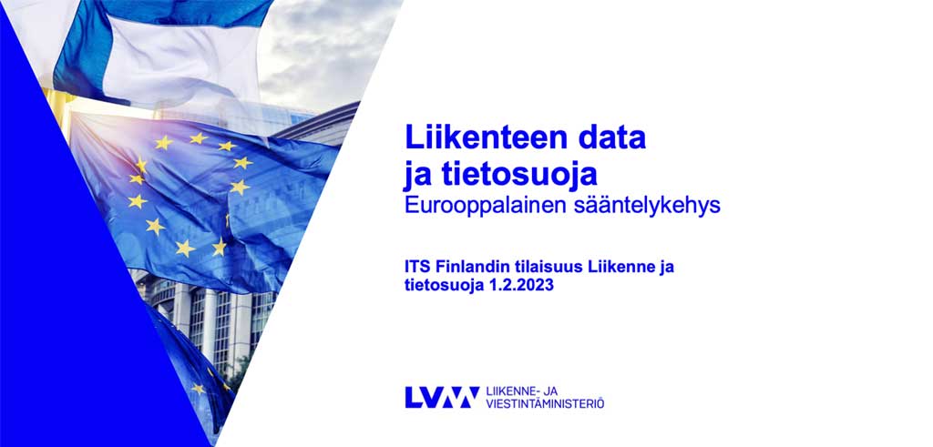 ITS Finland Liikenteen data ja tietosuoja tilaisuus